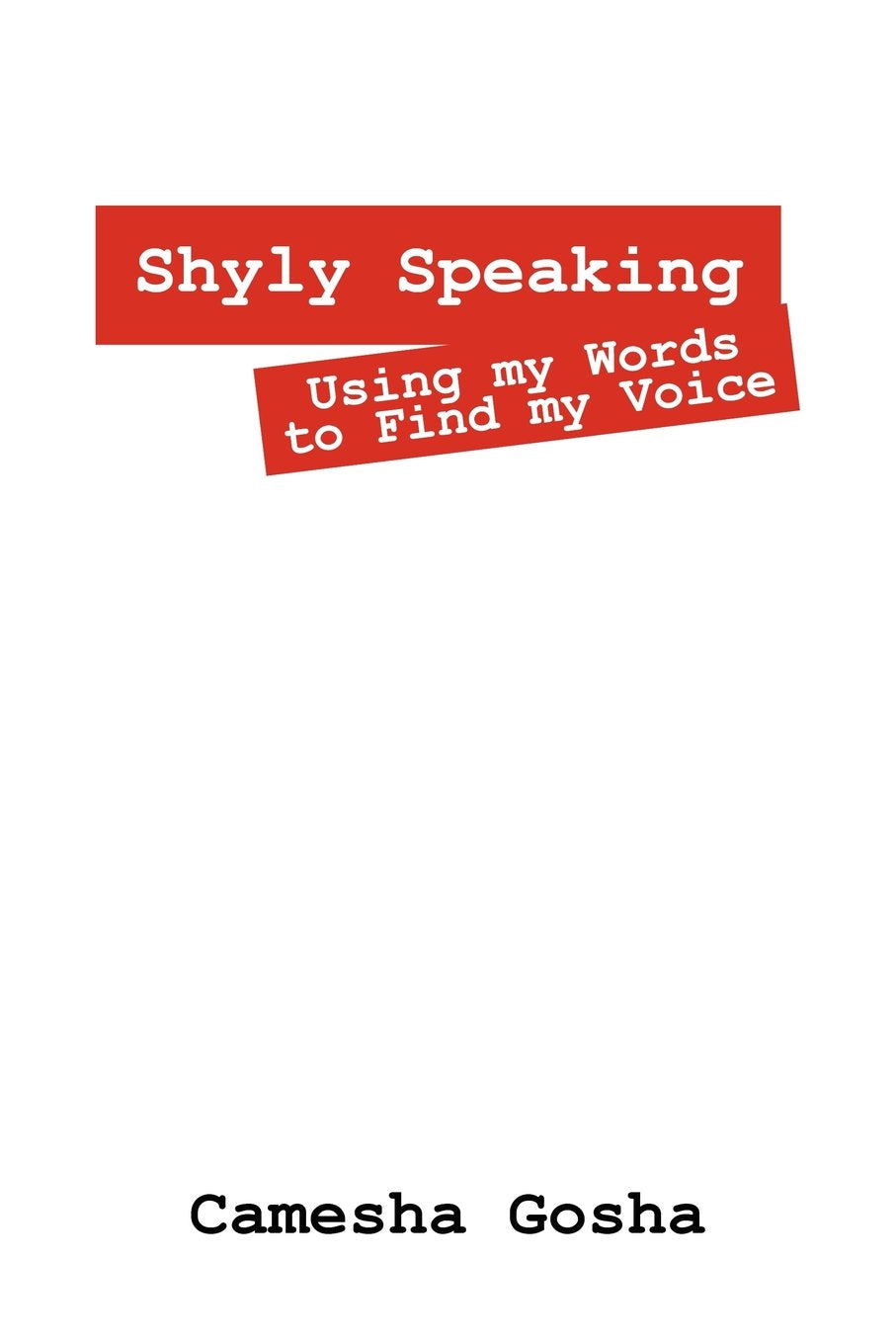 Shyly Speaking: Using My Words to Find My Voice Contemporary literature