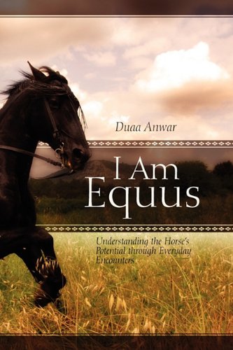 I Am Equus: Understanding the Horse's Potential Through Everyday Encounters Mathematics