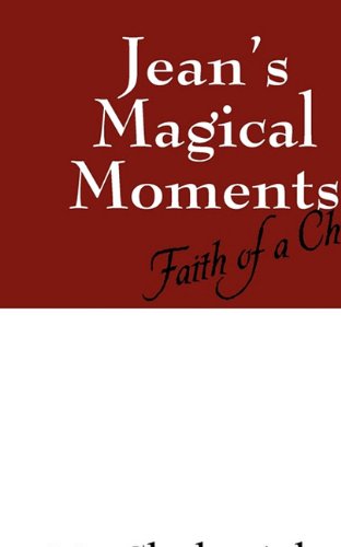 Jean's Magical Moments: Faith of a Child Social Sciences