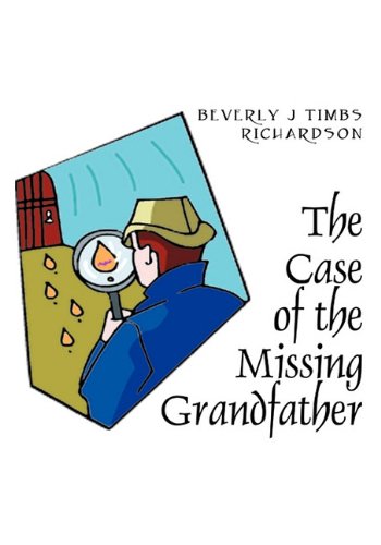 The Case of the Missing Grandfather Novels & Short Stories