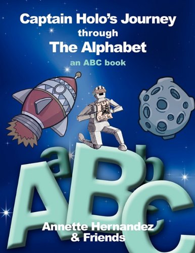 Captain Holo's Journey Through the Alphabet: An ABC Book Non-fiction
