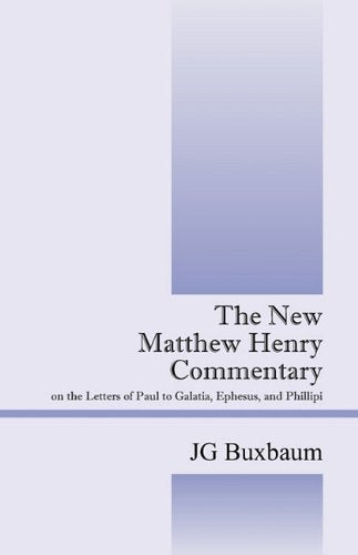 The New Matthew Henry Commentary: On the Letters of Paul to Galatia, Ephesus, and Philippi Religion & Esotericism