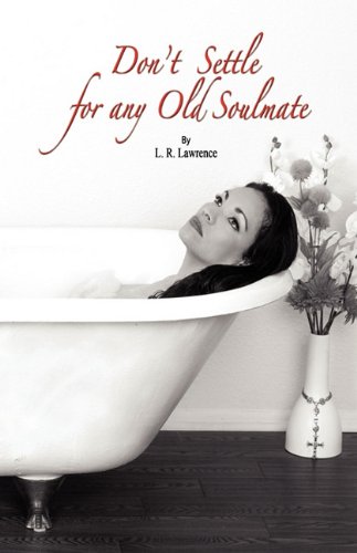 Don't Settle for Any Old Soulmate: Relationships Social Sciences