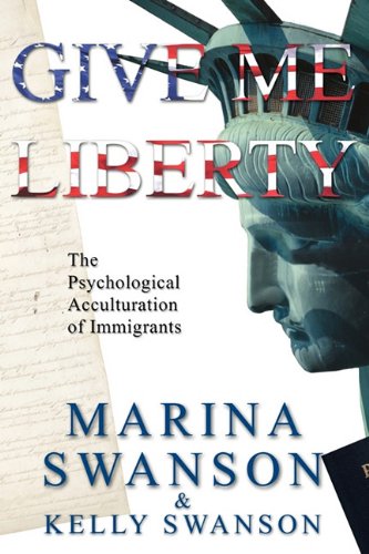 Give Me Liberty: The Psychological Acculturation of Immigrants Books