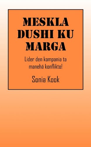 Meskla Dushi Ku Marga: Lider Den Kompania Ta Maneha Konflikto! Business, Finance & Career