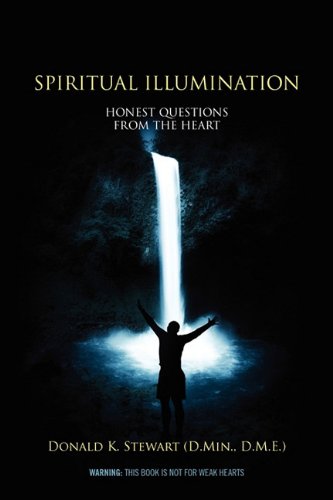 Spiritual Illumination: Honest Questions from the Heart Parents & Children