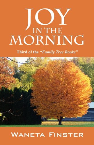Joy in the Morning: Third of the Family Tree Books Detective & CSI