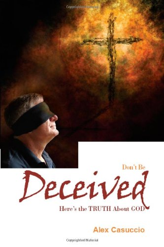Don't Be Deceived: Here's the Truth about God Social Sciences
