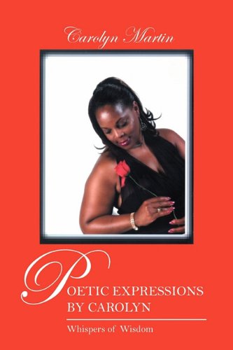 Poetic Expressions by Carolyn: Whispers of Wisdom Poetry