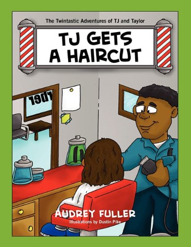 The Twintastic Adventures of Tj and Taylor: Tj Gets a Haircut Novels & Short Stories