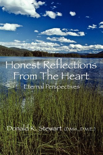 Honest Reflections from the Heart: Eternal Perspectives Philosophy