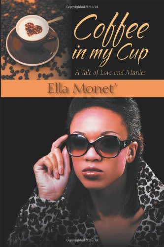 Coffee in My Cup: A Tale of Love and Murder Contemporary literature