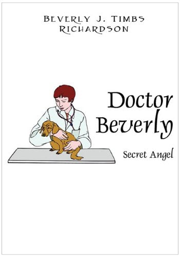 Doctor Beverly: Secret Angel Novels & Short Stories