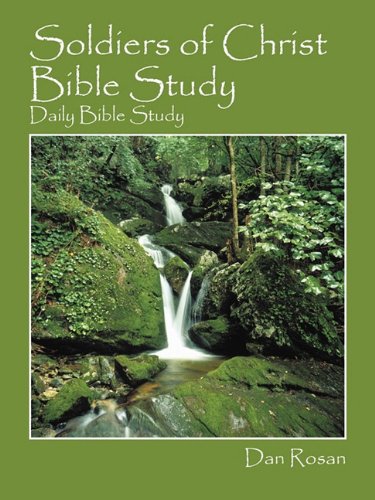 Soldiers of Christ Bible Study: Daily Bible Study Study Guides