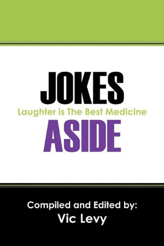 Jokes Aside: Laughter Is the Best Medicine Leisure, Home & Garden