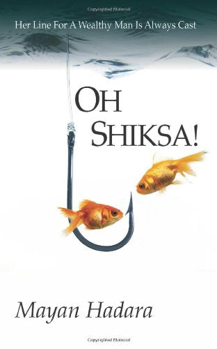 Oh Shiksa!: Her Line for a Wealthy Man Is Always Cast Humour & Satire