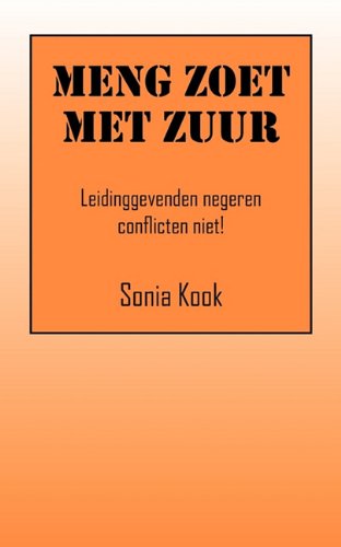Meng Zoet Met Zuur: Leidinggevenden Negeren Conflicten Niet! Business, Finance & Career