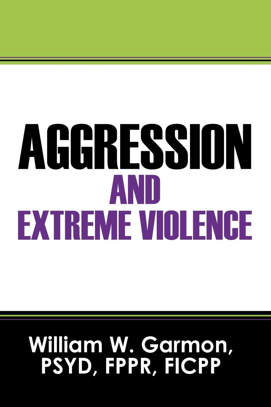 Aggression and Extreme Violence Psychology