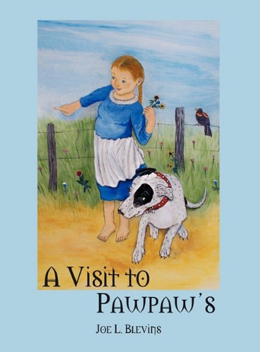 A Visit to Pawpaw's Book One: A Country Adventure Action & Adventure