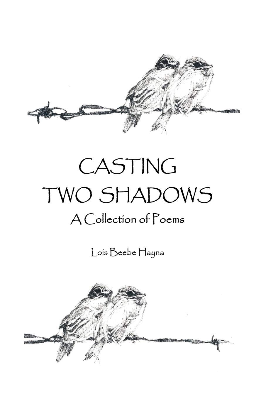 Casting Two Shadows: A Collection of Poems Poetry
