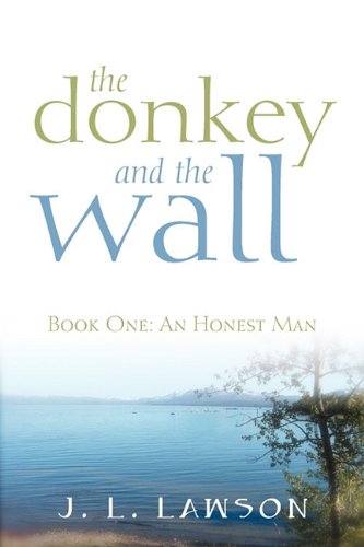 The Donkey and the Wall: Book One: An Honest Man Fairy Tales & Legends