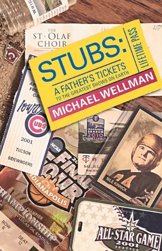 STUBS: A Father's Tickets to the Greatest Shows on Earth Learning & Reference