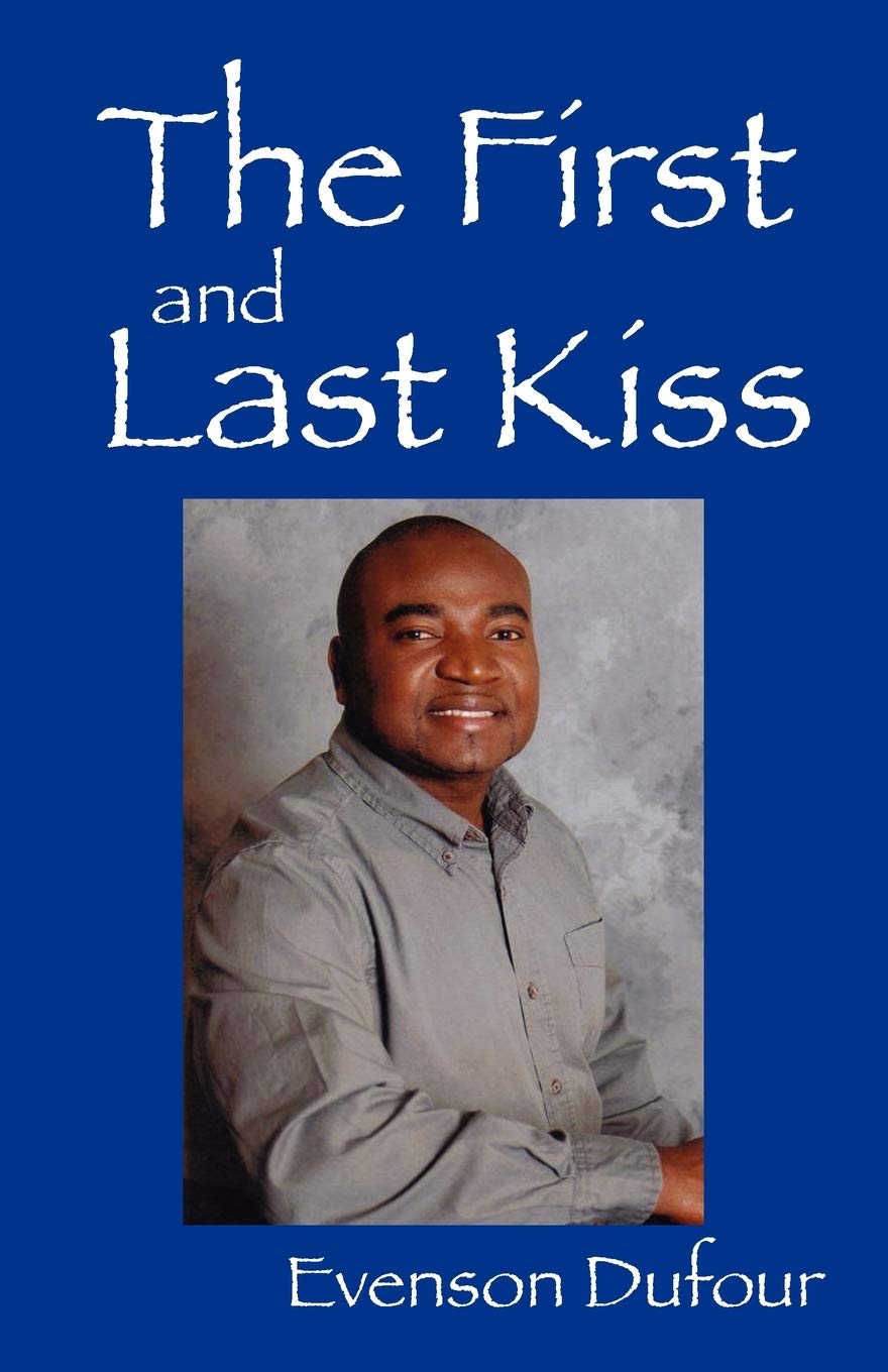 The First and Last Kiss: A Wonderful Friendship Books