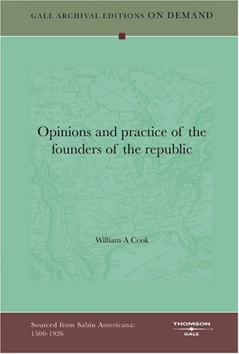 Opinions and practice of the founders of the republic Politics & History