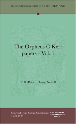 The Orpheus C Kerr papers - Vol. 1 Books