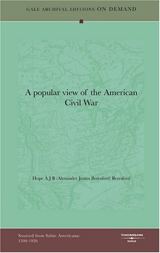 A Popular View Of The American Civil War Politics & History