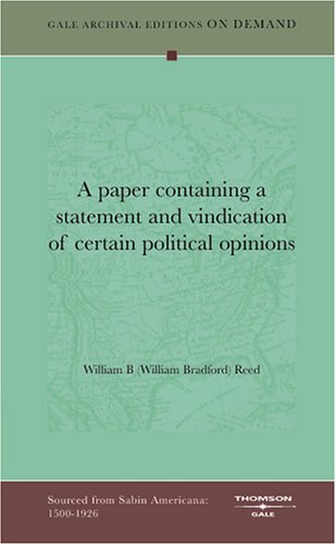 A Paper Containing A Statement And Vindication Of Certain Political Opinions Politics & History