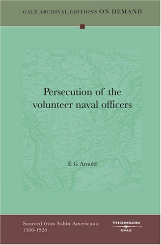 Persecution Of The Volunteer Naval Officers Politics & History