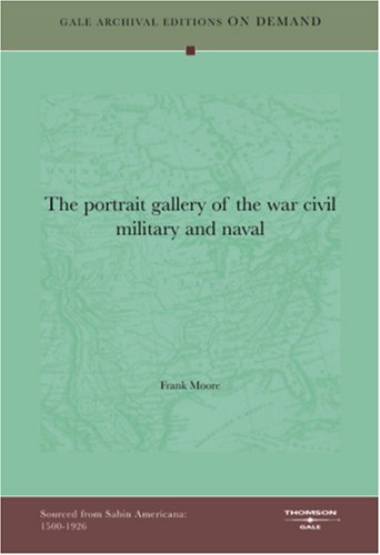The Portrait Gallery Of The War Civil Military And Naval Books