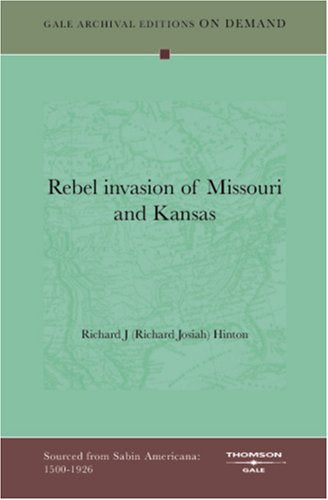 Rebel Invasion Of Missouri And Kansas Books