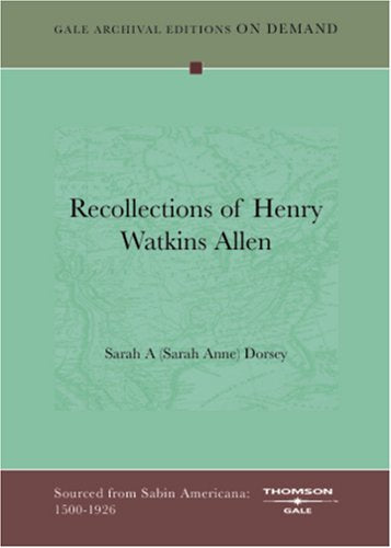 Recollections Of Henry Watkins Allen Books