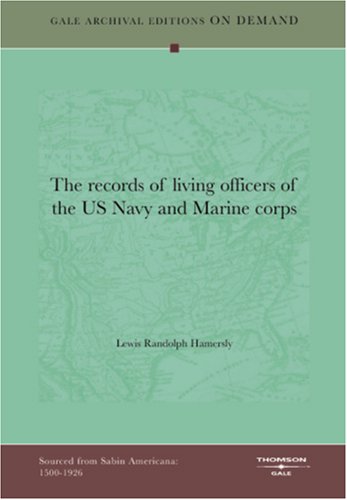 The Records Of Living Officers Of The US Navy And Marine Corps Books