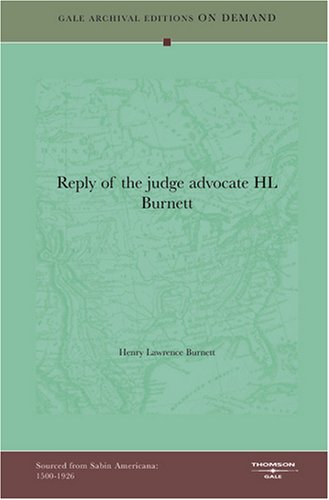 Reply of the judge advocate HL Burnett Politics & History