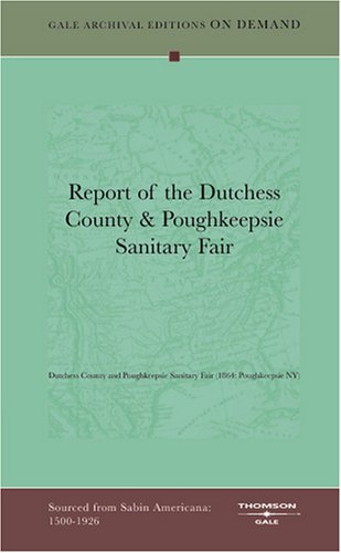 Report of the Dutchess County & Poughkeepsie Sanitary Fair Books
