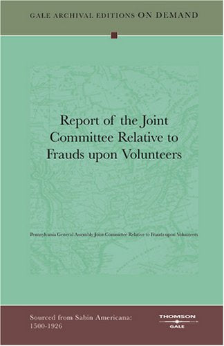 Report of the Joint Committee Relative to Frauds upon Volunteers Politics & History