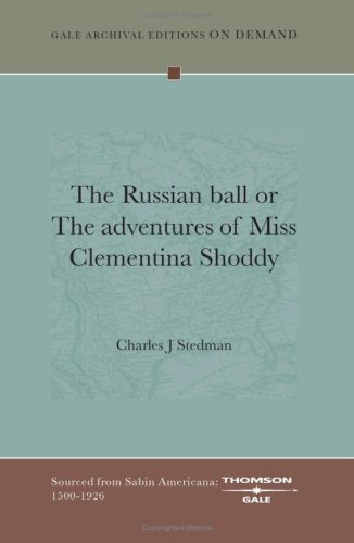 The Russian ball or The adventures of Miss Clementina Shoddy Books