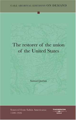 The Restorer Of The Union Of The United States Books
