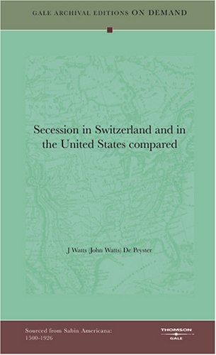 Secession in Switzerland and in the United States compared Books