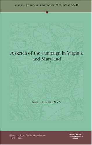 A sketch of the campaign in Virginia and Maryland Politics & History