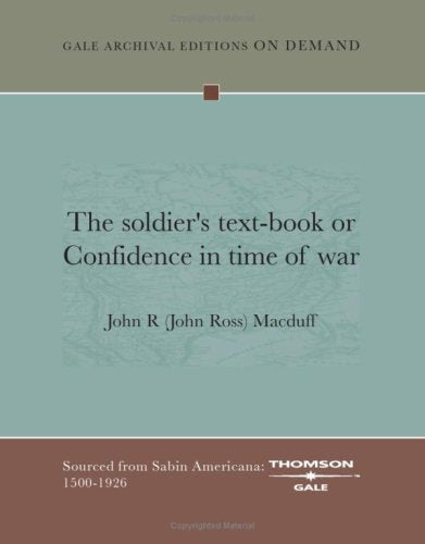 The soldier's text-book or Confidence in time of war Books