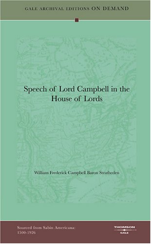 Speech Of Lord Campbell In The House Of Lords Politics & History