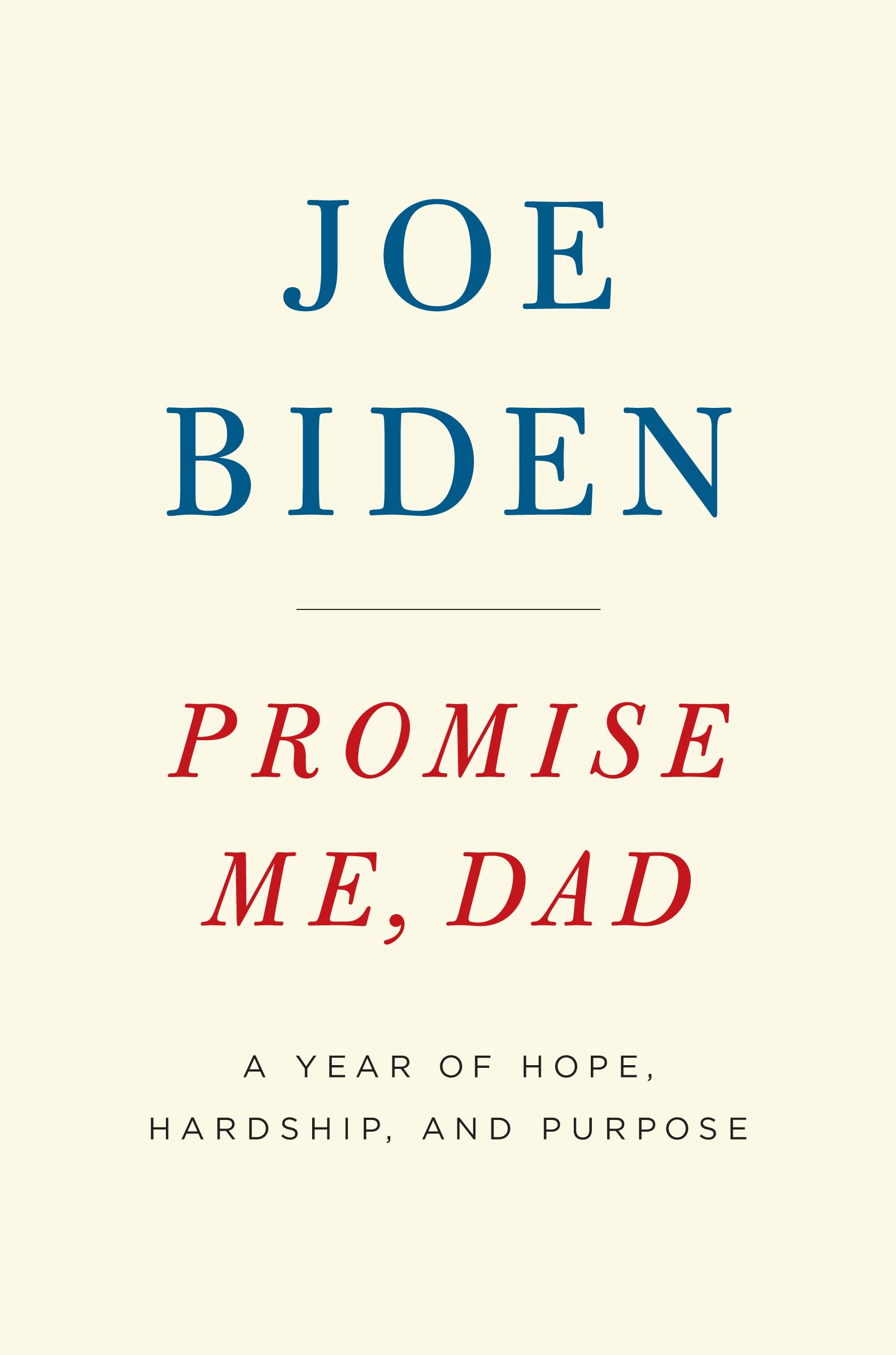 Promise Me, Dad: A Year of Hope, Hardship, and Purpose book