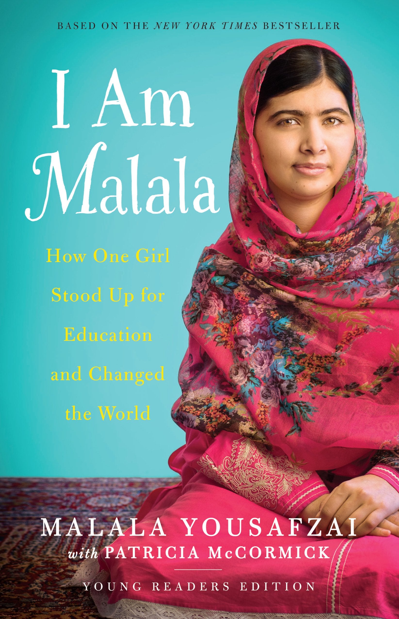 I Am Malala (Yre): How One Girl Stood Up for Education and Changed the World book