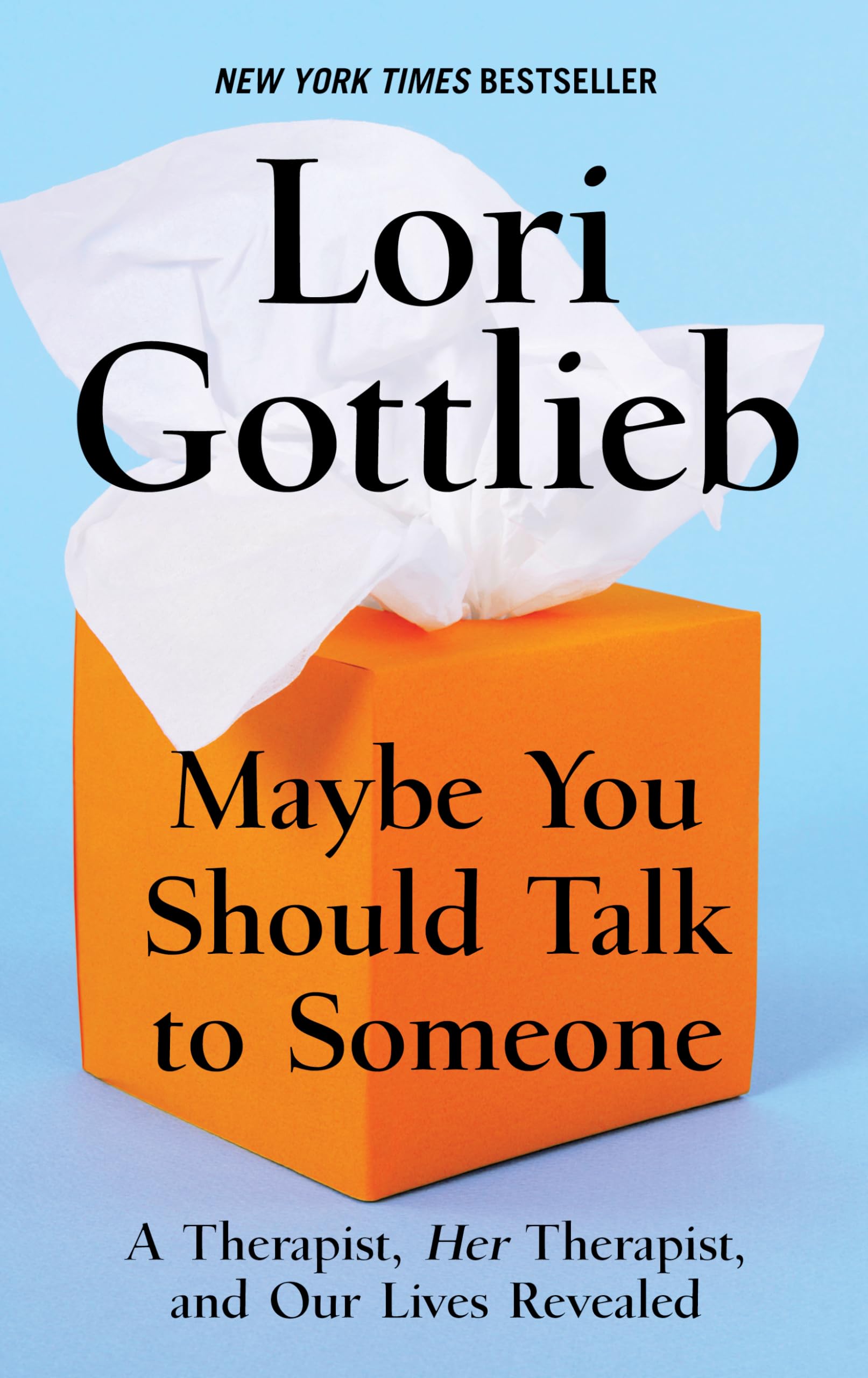 Maybe You Should Talk to Someone: A Therapist, Hertherapist, and Our Lives Revealed (Thorndike Press Large Print Biographies & Memoirs) Science