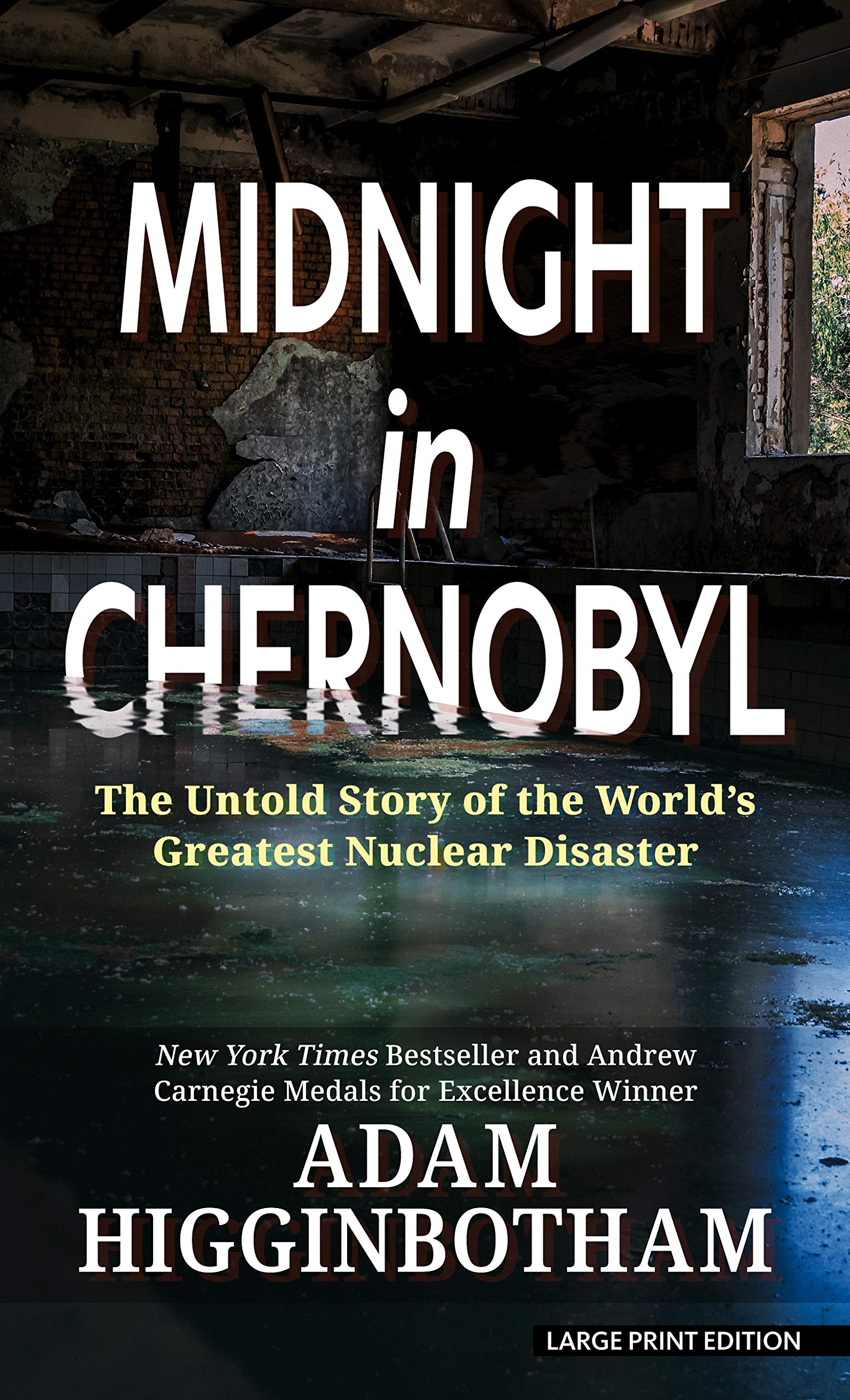Midnight in Chernobyl: The Untold Story of the World's Greatest Nuclear Disaster Books