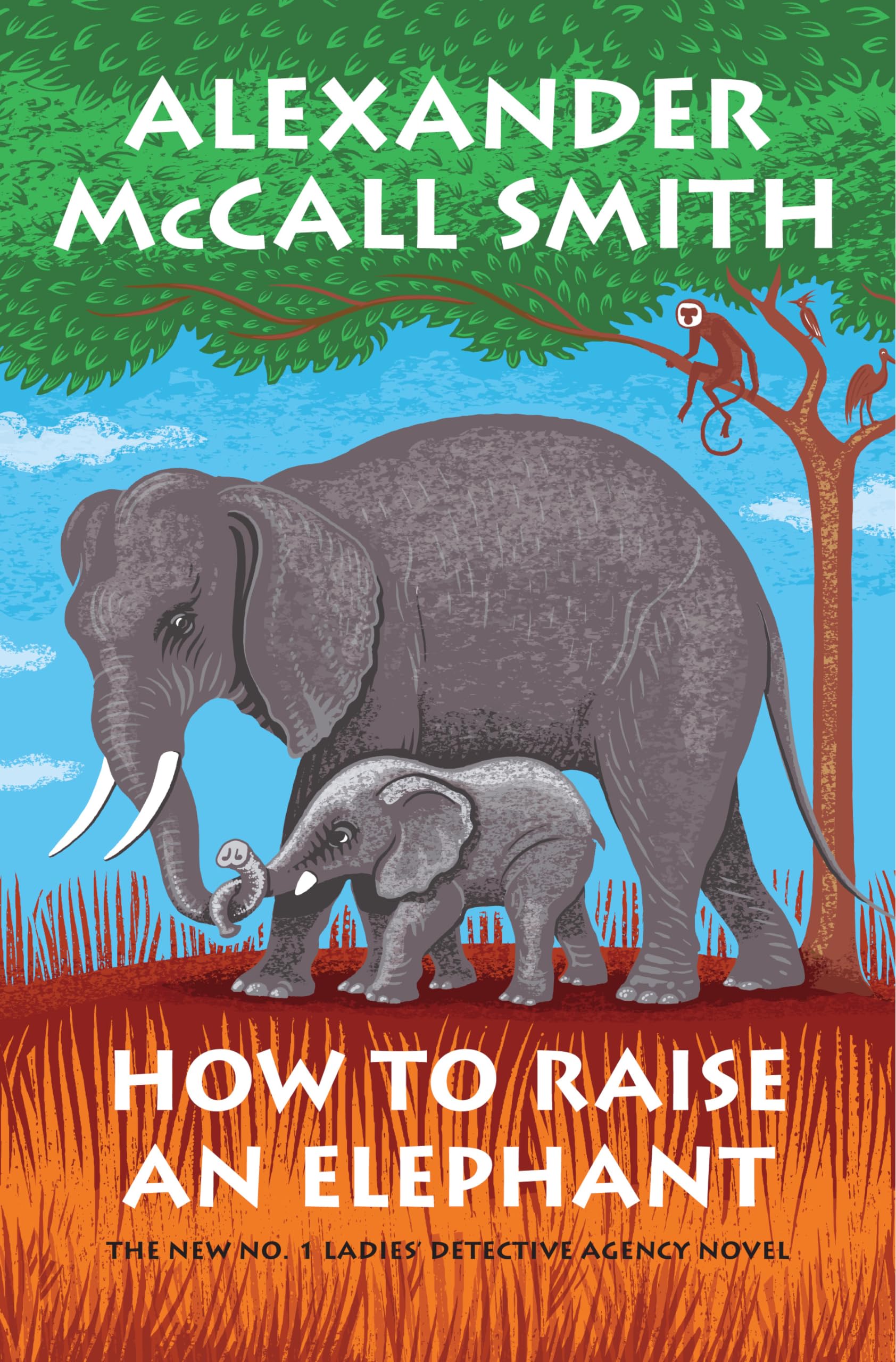 How to Raise an Elephant (No. 1 Ladies' Detective Agency, 21) Contemporary literature